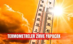 Termometreler zirve yapacak
