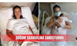 Doğum skandalına soruşturma
