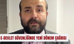 E-devlet güvenliğinde yeni dönem çağrısı
