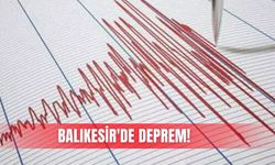 Balıkesir'de deprem!