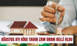 Ağustos ayında konut ve iş yerleri kiralarında tavan zam oranı belli oldu