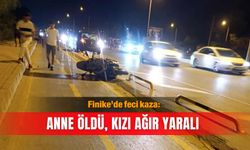 Finike’de feci kaza: Anne öldü, kızı ağır yaralı