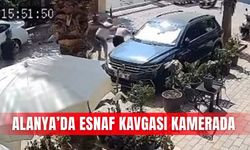 Alanya’da esnaf kavgası kamerada