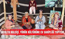 Antalya Kaleiçi, Yörük kültürüne ev sahipliği yapıyor
