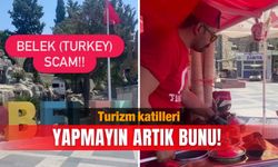 Turizm katilleri: Yapmayın artık bunu!