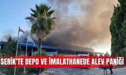 Serik’te depo ve imalathanede yangın paniği