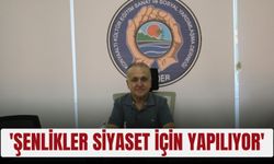 'Şenlikler siyaset için yapılıyor'