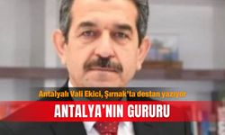 Antalyalı Vali Ekici, Şırnak’ta destan yazıyor: Antalya’nın gururu