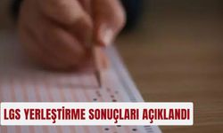 LGS yerleştirme sonuçları açıklandı