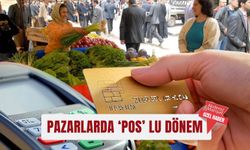Pazarlarda ‘POS’ lu dönem