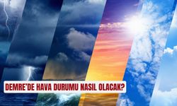 Demre’de hava durumu nasıl olacak?