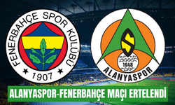 Alanyaspor-Fenerbahçe maçı ertelendi