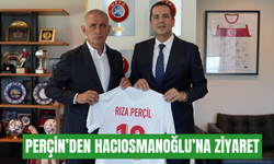 Rıza Perçin’den Hacıosmanoğlu’na ziyaret