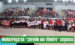 Muratpaşa’da “Zaferin Adı Türkiye” coşkusu yaşandı