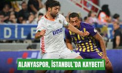 Alanyaspor, İstanbul’da kaybetti