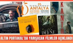 Altın Portakal’ın Ulusal Yarışması’ndaki filmler açıklandı