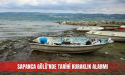 Sapanca Gölü’nde tarihi kuraklık alarmı