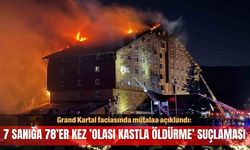 Grand Kartal faciasında 7 sanığa 78'er kez ceza talebi