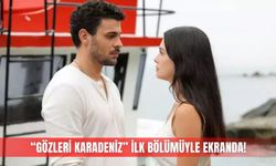 “Gözleri Karadeniz” İlk bölümüyle ekranda!