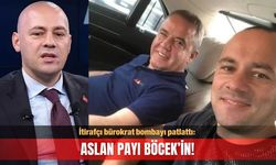 İtirafçı bürokrat bombayı patlattı: Aslan payı Böcek’in!