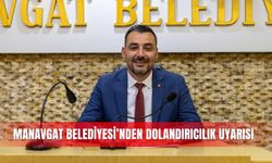 Manavgat Belediyesi’nden dolandırıcılık uyarısı