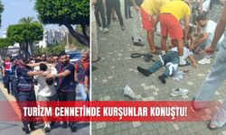 Turizm cennetinde kurşunlar konuştu!