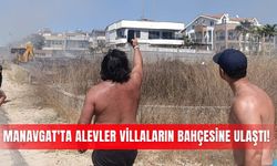 Manavgat'ta alevler villaların bahçesine ulaştı!