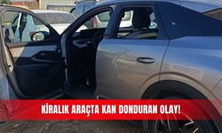Kiralık araçta kan donduran olay!