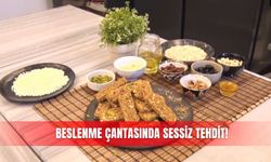 Beslenme çantasında sessiz tehdit!