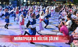 Muratpaşa’da kültür şöleni