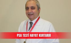 PSA testi hayat kurtarır