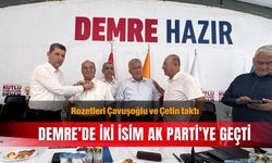 Rozetleri Çavuşoğlu ve Çetin taktı: Demre’de iki isim AK Parti’ye geçti