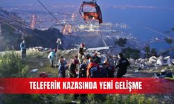 Teleferik kazasında yeni gelişme