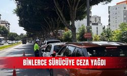 Binlerce sürücüye ceza yağdı