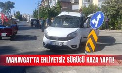 Manavgat’ta ehliyetsiz sürücü kaza yaptı!