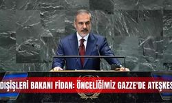 Dışişleri Bakanı Fidan: Önceliğimiz Gazze'de ateşkes