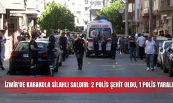 İzmir'de karakola silahlı saldırı: 2 polis şehit oldu, 1 polis yaralı