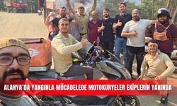 Alanya’da yangınla mücadelede motokuryeler ekiplerin yanında