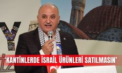 ‘Kantinlerde İsrail ürünleri satılmasın’