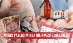 Miras paylaşımında bilinmesi gerekenler