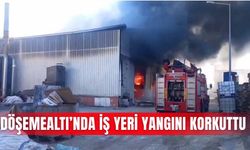 Döşemealtı’nda iş yeri yangını korkuttu
