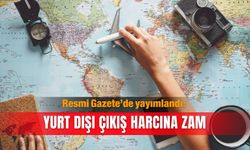 Resmi Gazete’de yayımlandı: Yurt dışı çıkış harcına zam