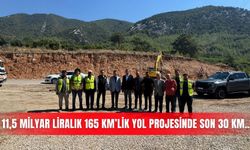11,5 MİLYAR LİRALIK 165 KM’LİK YOL PROJESİNDE SON 30 KM…