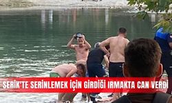 Serik'te serinlemek için girdiği ırmakta can verdi