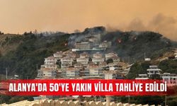 Alanya'da 50'ye yakın villa tahliye edildi