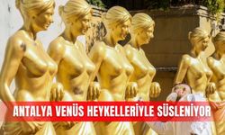 Antalya Venüs heykelleriyle süsleniyor