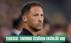 Tedesco: Takımda özgüven eksikliği var