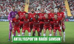 Antalyaspor’un rakibi Samsun