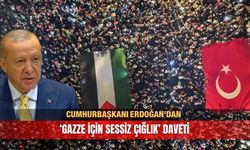 Cumhurbaşkanı Erdoğan’dan "Gazze İçin Sessiz Çığlık" daveti