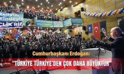 "Türkiye Türkiye’den çok daha büyüktür"